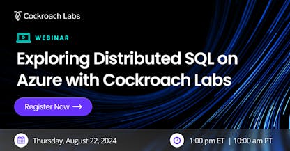 Exploring Distributed SQL on Azure with Cockroach Labs