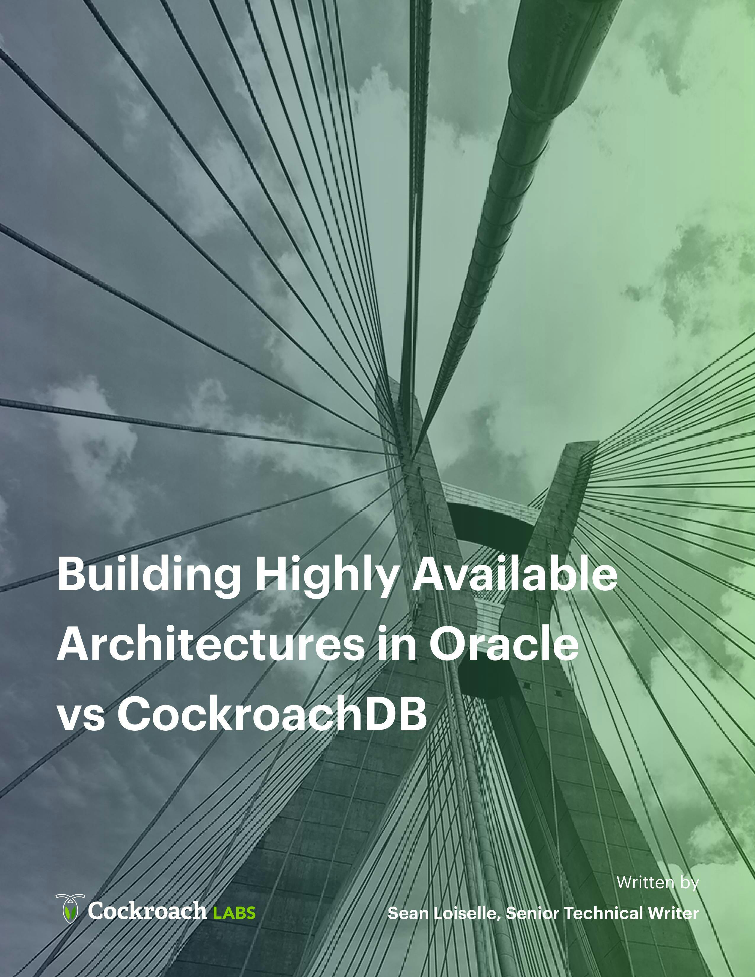 Building Highly Available Architectures: Oracle vs CockroachDB