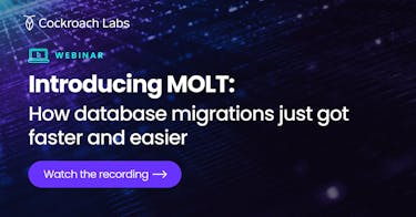 Featured Image for Introducing MOLT: How database migrations just got faster and easier