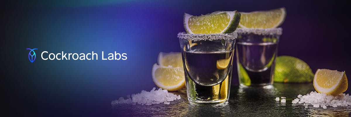 Cockroach Labs Presents - Retail Happy Hour: Tequila Edition image