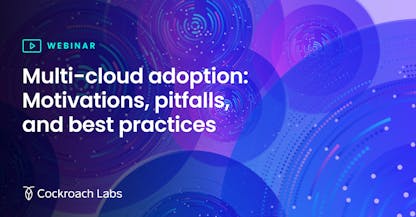 Multi-cloud adoption: Motivations, pitfalls, and best practices for deploying across clouds 