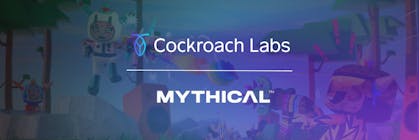 Featured Image for Why Mythical Games built a blockchain gaming infrastructure on CockroachDB