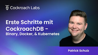 Erste Schritte mit CockroachDB - Binary, Docker und Kubernetes