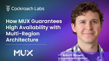 Featured Image for The Cockroach Hour: How MUX Guarantees High Availability with Multi-Region Architecture