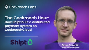 Featured Image for How Shipt built a distributed payment system on CockroachDB | Webinar