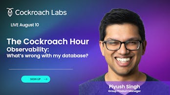 Featured Image for The Cockroach Hour | Observability: What's wrong with my database? 