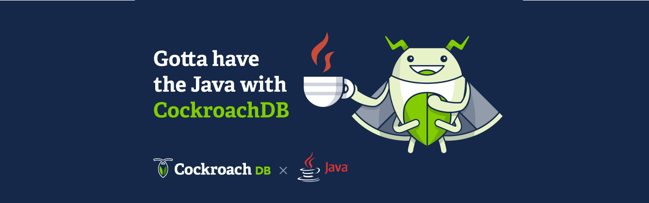 Gotta have the Java with CockroachDB