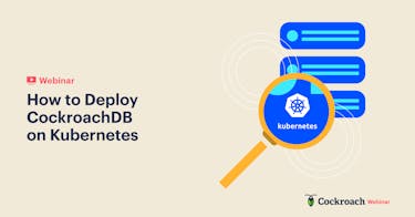 Featured Image for How to Deploy CockroachDB on Kubernetes