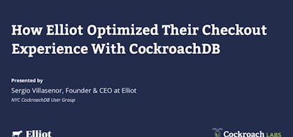 Featured Image for Elliot Uses CockroachDB to Power their Global eCommerce Platform