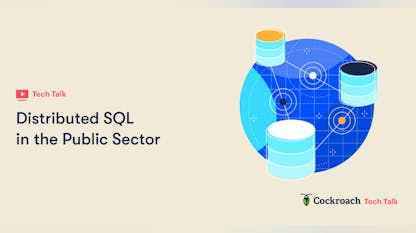 Distributed SQL and Cloud-Native Apps in the Public Sector