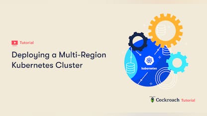 Deploying a Multi-Region Kubernetes Cluster
