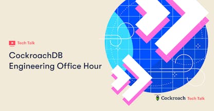 CockroachDB Engineering Office Hour