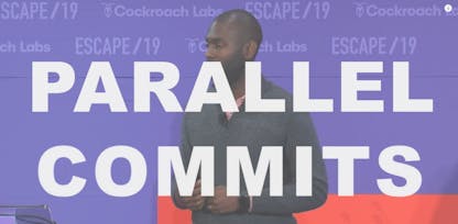 Use CockroachDB & Parallel Commits For Faster Application Performance