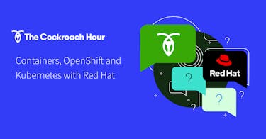 Featured Image for The Cockroach Hour: Containers, OpenShift and Kubernetes with Red Hat